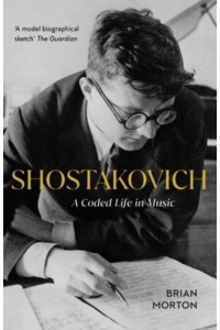 Shostakovich His Life and Music