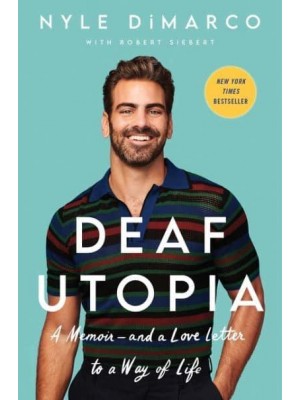 Deaf Utopia A Memoir-- And a Love Letter to a Way of Life