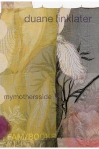 Duane Linklater Mymothersside