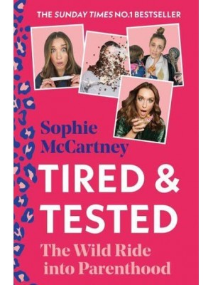 Tired & Tested The Wild Ride Into Parenthood