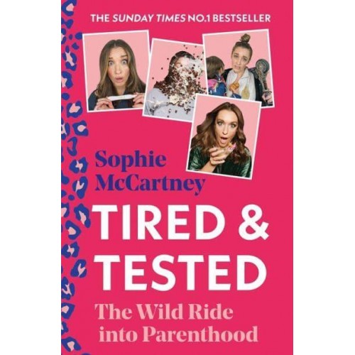 Tired & Tested The Wild Ride Into Parenthood