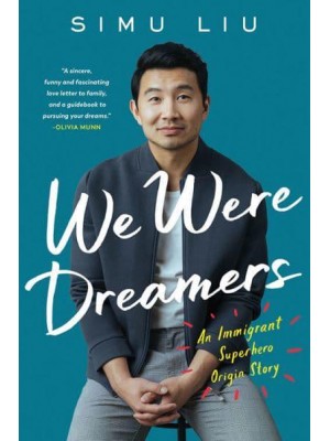 We Were Dreamers An Immigrant Superhero Origin Story