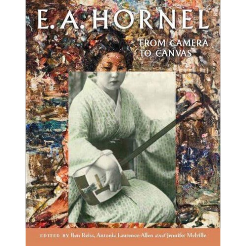 E.A. Hornel From Camera to Canvas