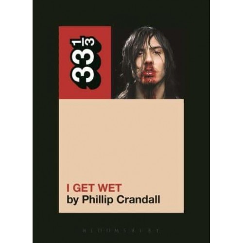 Andrew W.K.'s I Get Wet - 33 1/3