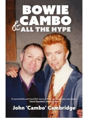 Bowie, Cambo & All the Hype