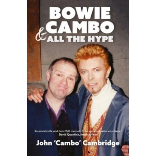 Bowie, Cambo & All the Hype