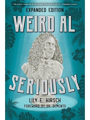 Weird Al Seriously