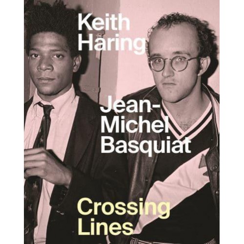 Keith Haring/Jean-Michel Basquiat - Crossing Lines