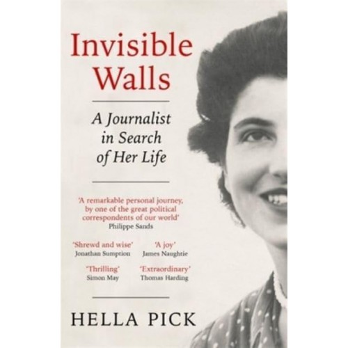 Invisible Walls A Journalist in Search of Her Life