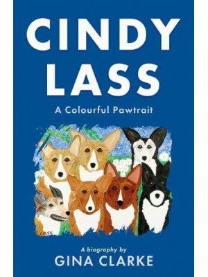 Cindy Lass A Colourful Pawtrait