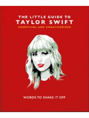 The Little Book of Taylor Swift Words to Shake It Off - The Little Book Of...