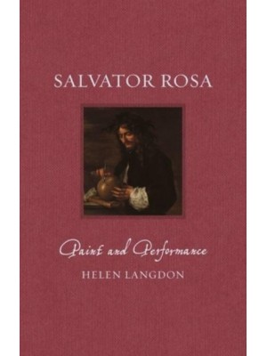 Salvator Rosa Paint and Performance - Renaissance Lives