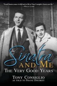 Sinatra and Me The Very Good Years