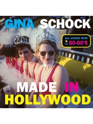 Made in Hollywood Behind the Scenes With The Go-Go's