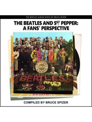 The Beatles And Sgt Pepper, A Fan's Perspective