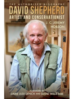 David Shepherd Artist and Conservationist