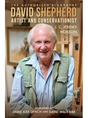 David Shepherd Artist and Conservationist