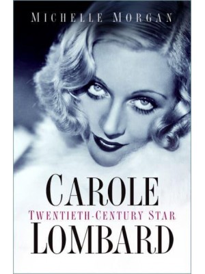 Carole Lombard Twentieth-Century Star