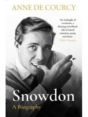 Snowdon The Biography