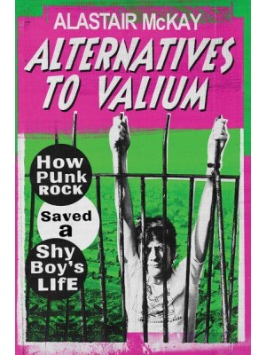Alternatives to Valium How Punk Rock Saved a Shy Boy's Life