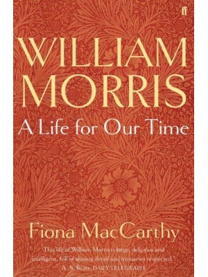 William Morris A Life for Our Time