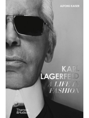 Karl Lagerfeld A Life in Fashion