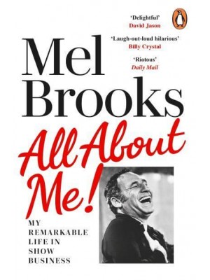 All About Me! My Remarkable Life in Show Business