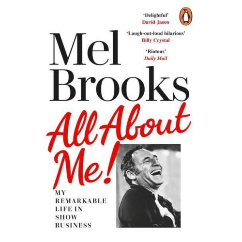All About Me! My Remarkable Life in Show Business