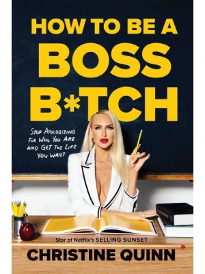 How to Be a Boss B*tch