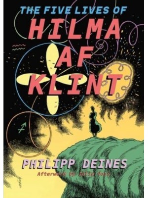 The 5 Lives of Hilma Af Klint