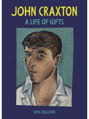 John Craxton A Life of Gifts
