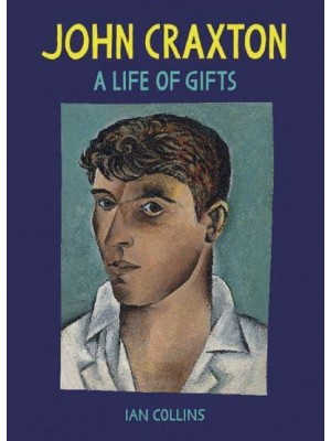 John Craxton A Life of Gifts