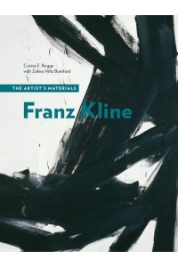 Franz Kline The Artist's Materials - The Artist's Materials