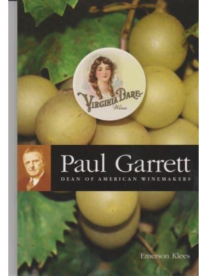 Paul Garrett Dean of American Winemakers