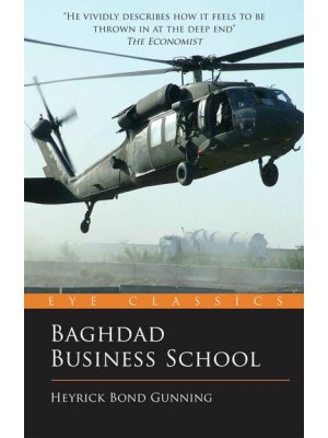 Baghdad Business School The Challenges of a War Zone Start Up - Eye Classics