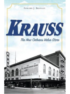Krauss The New Orleans Value Store - Landmarks