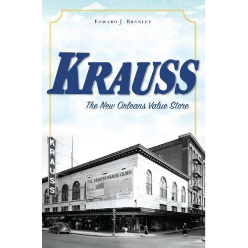 Krauss The New Orleans Value Store - Landmarks