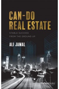 Can-Do Real Estate Stable Success From The Ground Up