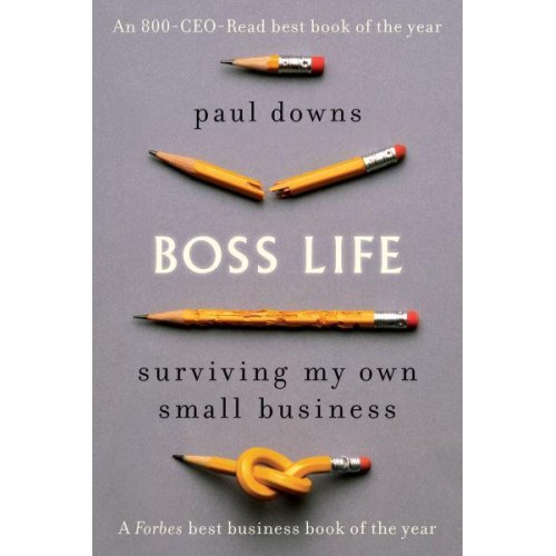 Boss Life Surviving My Own Small Business
