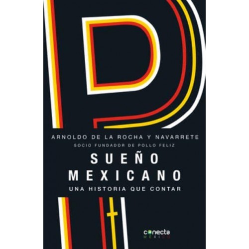 Sueño Mexicano / Mexican Dream