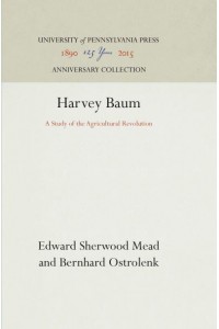 Harvey Baum A Study of the Agricultural Revolution - Anniversary Collection