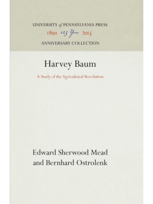 Harvey Baum A Study of the Agricultural Revolution - Anniversary Collection