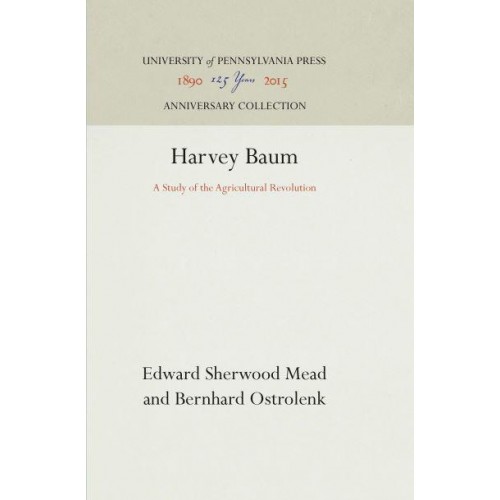 Harvey Baum A Study of the Agricultural Revolution - Anniversary Collection
