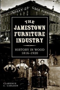 The Jamestown Furniture Industry History in Wood, 1816-1920