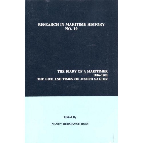 The Diary of a Maritimer, 1816-1901 Life and Times of Joseph Salter - Research in Maritime History