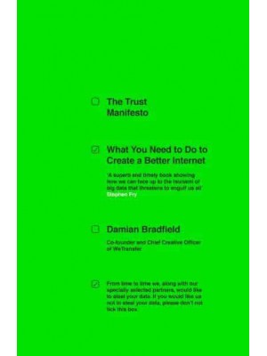 The Trust Manifesto What You Need to Do to Create a Better Internet