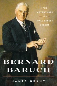 Bernard Baruch The Adventures of a Wall Street Legend
