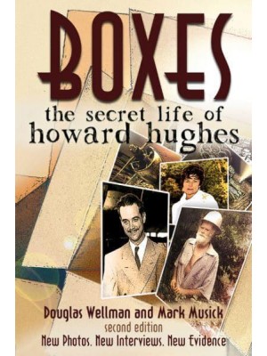 Boxes The Secret Life of Howard Hughes