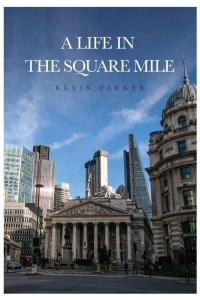 A Life in the Square Mile