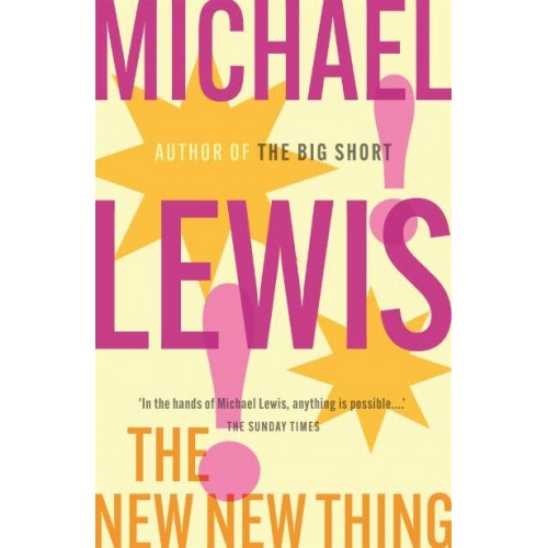 The New New Thing A Silicon Valley Story